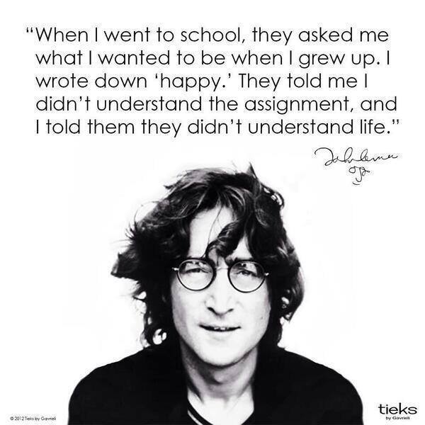 John Lennon  -  life and happiness